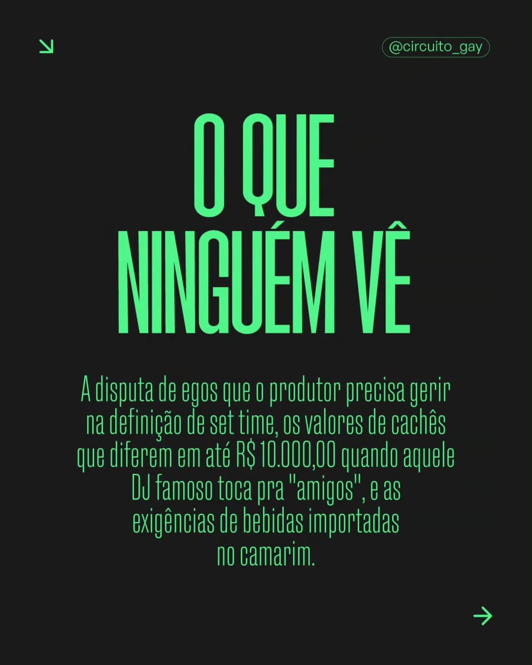 O Dj hablou, o público hablou também (veja nos destaques do feed), e agora é a vez do produtor